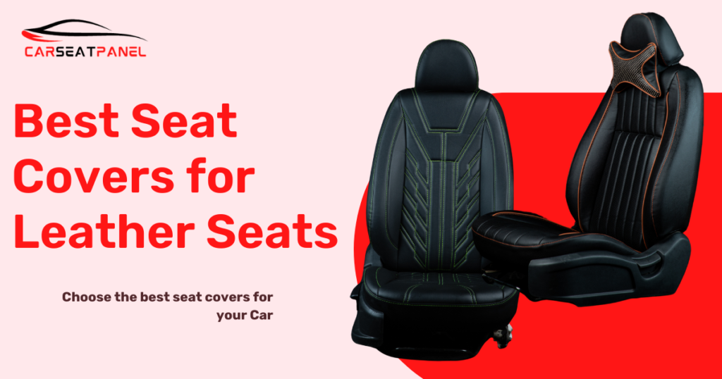 Best Seat Covers for Leather Seats