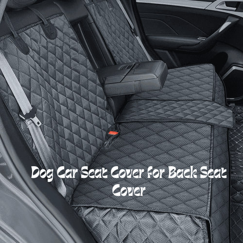 Dog Car Seat Cover for Back Seat Cover