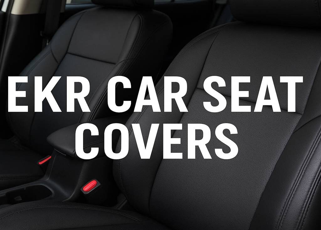Premium EKR car seat covers designed for comfort, durability, and a sleek interior look.