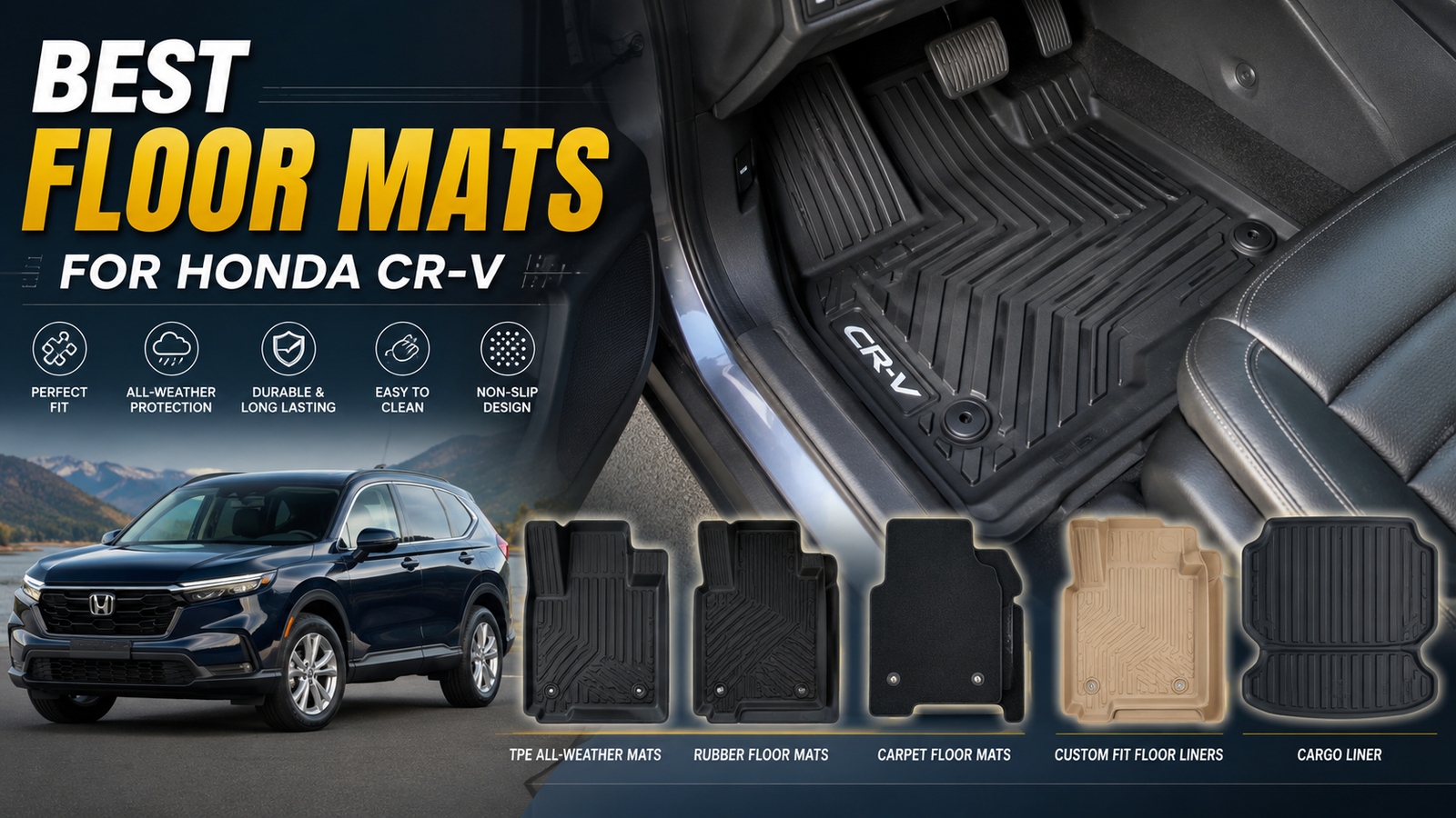 Best Floor Mats for Honda CR-V featuring TPE all-weather, rubber, carpet, custom-fit, and cargo liner options