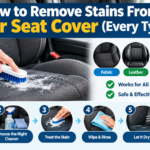 How to Remove Stains From a Car Seat Cover (Every Type)